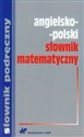 Angielsko-polski słownik matematyczny books in polish
