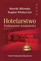 Hotelarstwo Podstawowe wiadomości - Mariola Włodarczyk Bogdan Milewska pl online bookstore