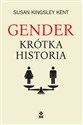 Gender Krótka historia - Kent Susan Kingsley