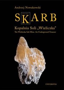 Skarb Kopalnia Soli Wieliczka The Wieliczka Salt Mine. An Underground Treasure Polish bookstore