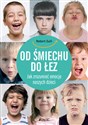 Od śmiechu do łez Jak zrozumieć emocje naszych dzieci - Robert Zuili books in polish