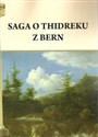 Saga o Thidreku z Bern - Polish Bookstore USA