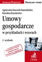 Umowy gospodarcze w przykładach i wzorach Polish bookstore