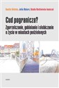 Cud pogranicza? Zgorzelczanie, gubinianie, słubiczanie o życiu w miastach podzielonych books in polish