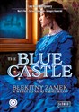 The Blue Castle Błękitny Zamek w wersji do nauki angielskiego polish usa