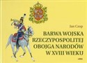 Barwa wojska Rzeczypospolitej Obojga Narodów w XVIII wieku  