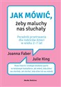 Jak mówić żeby maluchy nas słuchały  