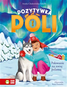 Pozytywka Poli Polowanie na zorzę polarną pl online bookstore