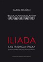 Iliada i jej tradycja epicka Studium z zakresu greckiej tradycji oralnej online polish bookstore