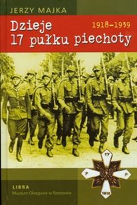 Dzieje 17 pułku piechoty 1918-1939 polish usa