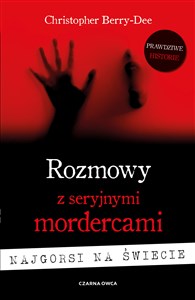 Rozmowy z seryjnymi mordercami Najgorsi na świecie buy polish books in Usa