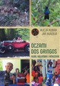 Oczami Dos Gringos. Kuba, Kolumbia i Amazonia - Jan Kurzela, Alicja Kubiak