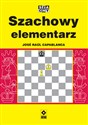 Szachowy elementarz - Jose Raul Capablanca