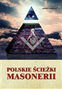 Polskie ścieżki masonerii - Andrzej Zwoliński