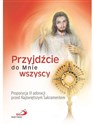 Przyjdźcie do mnie wszyscy - Opracowanie Zbiorowe