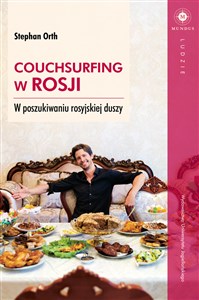 Couchsurfing w Rosji W poszukiwaniu rosyjskiej duszy bookstore