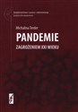 Pandemie zagrożeniem XXI wieku books in polish