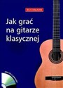 Jak grać na gitarze klasycznej +CD pl online bookstore