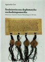 Średniowieczna dyplomatyka wschodniopomorska Dokumenty i kancelarie Pomorza Wschodniego do 1309 roku Polish Books Canada