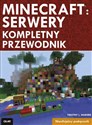 Minecraft Server kompletny przewodnik - Timothy L. Warner