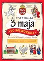 Konstytucja 3 maja do kolorowania Z kredkami podróż w przeszłość books in polish