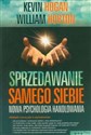 Sprzedawanie samego siebie Nowa psychologia handlowania Canada Bookstore