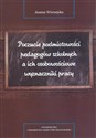 Poczucie podmiotowości pedagogów szkolnych a ich osobowościowe wyznaczniki pracy - Joanna Wierzejska polish usa