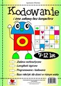 Kodowanie i inne zabawy bez komuptera 7-12 lat - Agnieszka Wileńska