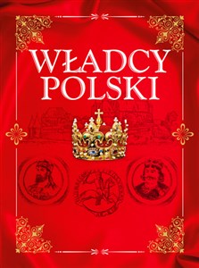 Władcy Polski Od Mieszka I do Józefa Piłsudskiego polish usa