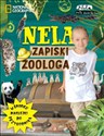 Nela Zapiski zoologa - Nela Mała Reporterka