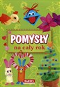 Pomysły na cały rok - Ewa Kędzior