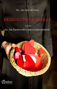 Ekskluzywny żebrak czyli ks. Jan Kaczkowski o tym co najważniejsze chicago polish bookstore