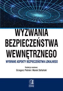 Wyzwania bezpieczeństwa wewnętrznego Wybrane aspekty bezpieczeństwa lokalnego to buy in USA