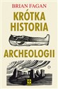 Krótka historia archeologii Polish Books Canada