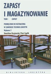 Zapasy i magazynowanie Tom 1 Zapasy Podręcznik do kształcenia w zawodzie technik logistyk buy polish books in Usa