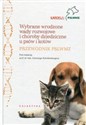 Wybrane wrodzone wady rozwojowe i choroby dziedziczne u psów i kotów przewodnik PSLWMZ -  polish books in canada