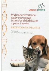 Wybrane wrodzone wady rozwojowe i choroby dziedziczne u psów i kotów przewodnik PSLWMZ polish books in canada