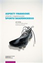 Aspekty finansowe prawne i organizacyjne sportu akademickiego polish books in canada