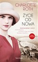 Życie od nowa - Charlotte Roth - Polish Bookstore USA