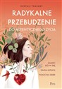 Radykalne przebudzenie do autentycznego życia - Shefali Tsabary books in polish