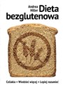 Dieta bezglutenowa Celiakia - Wiedzieć więcej, lepiej rozumieć bookstore