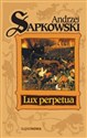 Lux Perpetua Tom 3 - Andrzej Sapkowski