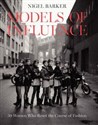 Models of Influence 50 Women Who Reset the Course of Fashion buy polish books in Usa