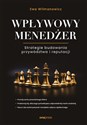 Wpływowy menedżer Strategie budowania przywództwa i reputacji in polish