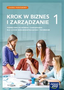 Krok w biznes i zarządzanie 1 Podręcznik Zakres podstawowy Liceum Technikum online polish bookstore