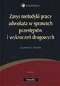 Zarys metodyki pracy adwokata w sprawach przestępstw i wykroczeń drogowych polish books in canada