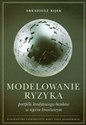 Modelowanie ryzyka portfela kredytowego banków w ujęciu branżowym - Polish Bookstore USA