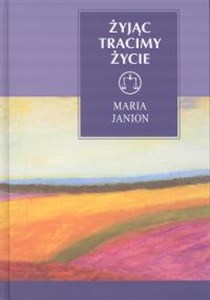 Żyjąc tracimy życie Niepokojące tematy egzystencji to buy in Canada