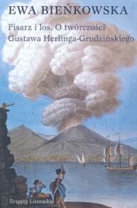 Pisarz i los O twórczości Gustawa Herlinga - Grudzińskiego books in polish