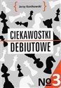 Ciekawostki debiutowe - nr 3   